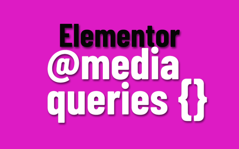 Elementor Media Queries & Breakpoints