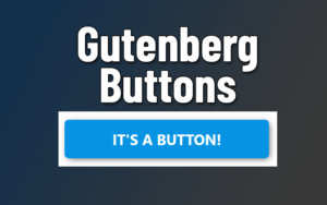 Gutenberg Buttons CSS Styles and effects
